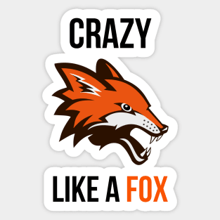 Crazy Like A Fox Sticker